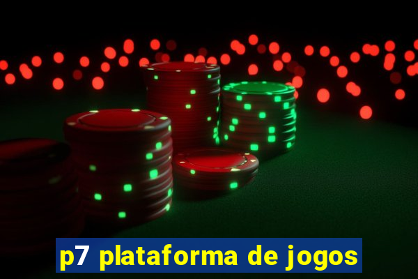 p7 plataforma de jogos